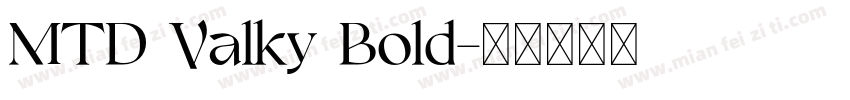 MTD Valky Bold字体转换